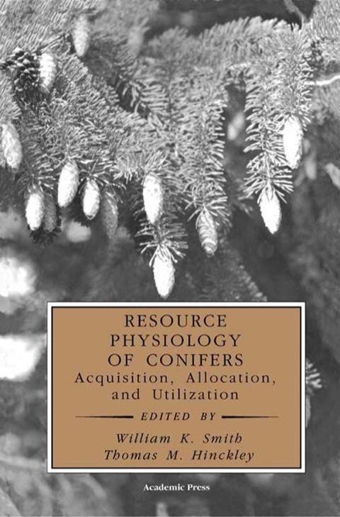 Cover image for book Resource Physiology of Conifers: Acquisition, Allocation, and Utilization