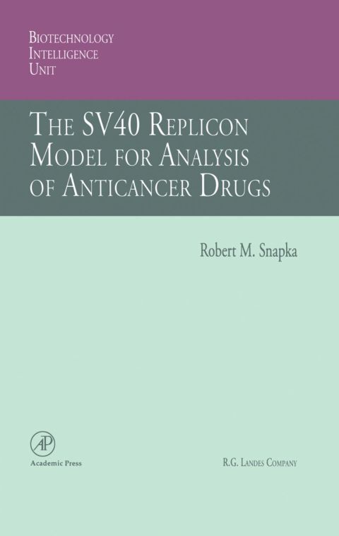 [1825 days] The SV40 Replicon Model for Analysis of Anticancer Drugs