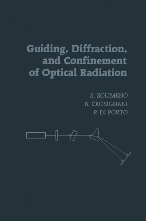 Cover image for book Guiding, Diffraction, and Confinement of Optical Radiation