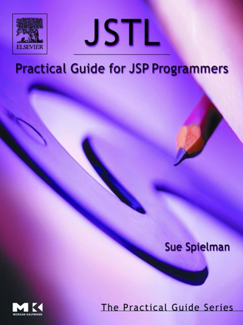 [1825 days] JSTL: Practical Guide for JSP Programmers