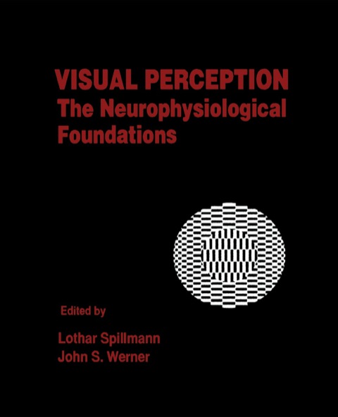 Cover image for book Visual Perception: The Neurophysiological Foundations
