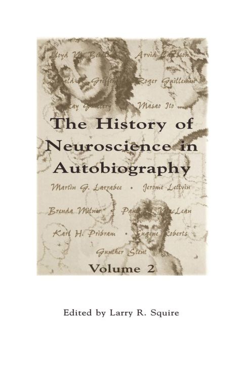[1825 days] The History of Neuroscience in Autobiography