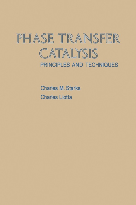 Cover image for book Phase Transfer Catalysis: Principles and Techniques