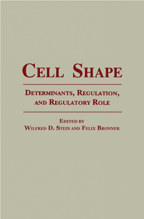 Cover image for book Cell Shape: Determinants, Regulation, And Regulatory Role