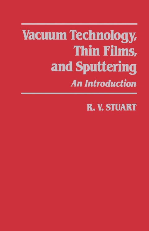 Cover image for book Vacuum Technology, Thin Films, and Sputtering: An Introduction