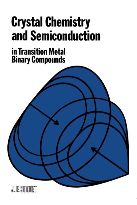 Cover image for book Crystal Chemistry and Semiconduction in Transition Metal Binary Compounds