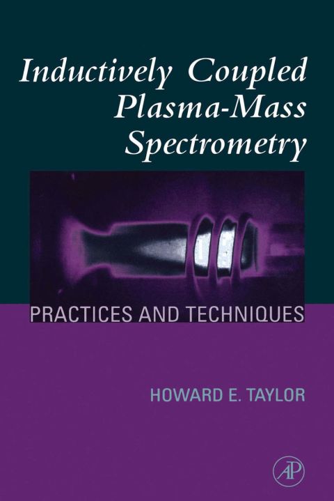 [1825 days] Inductively Coupled Plasma-Mass Spectrometry: Practices and Techniques