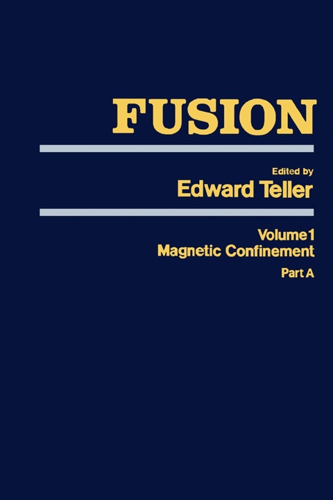 Cover image for book Fusion Part A: Magnetic confinement Part A
