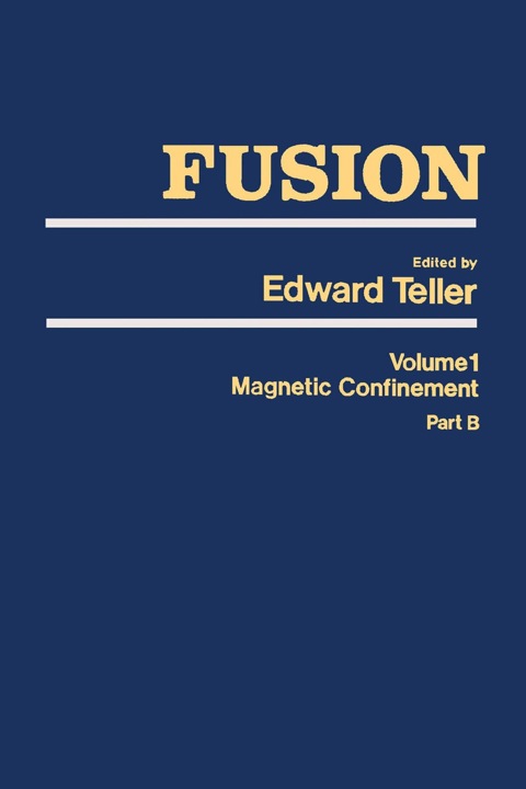 Cover image for book Fusion Part B: Magnetic confinement Part B