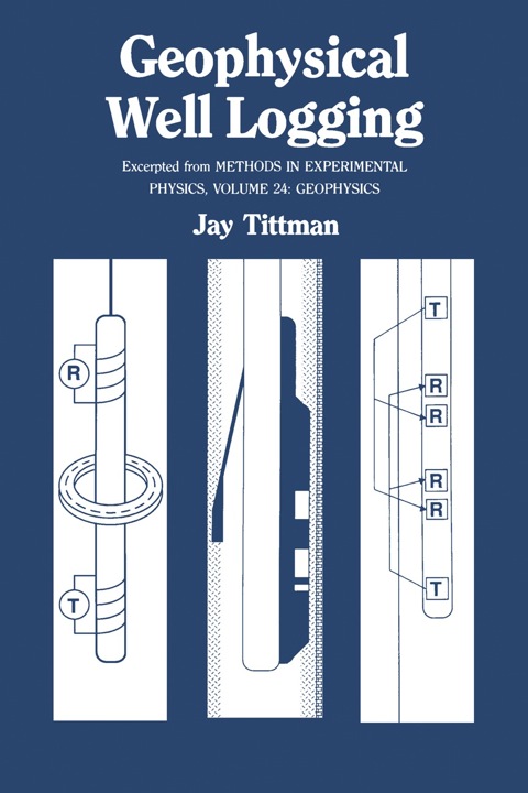 Cover image for book Geophysical Well Logging: Excerpted From Methods of Experimental Physics
