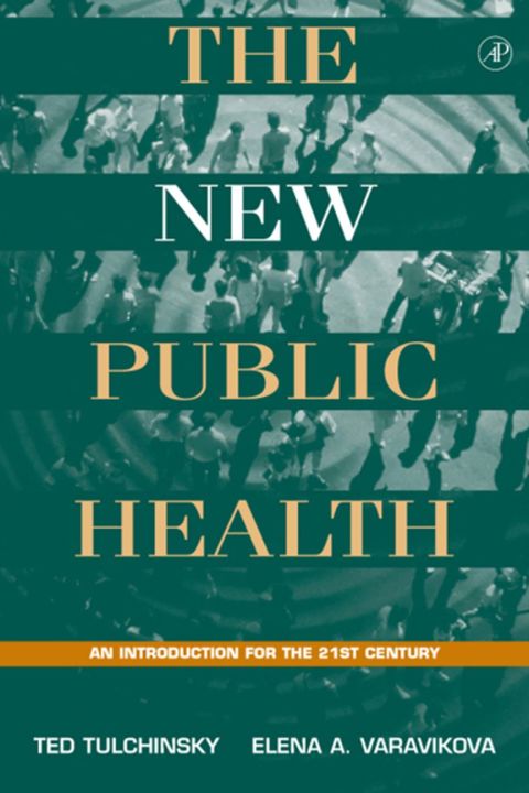 [1825 days] The New Public Health: An Introduction for the 21st Century