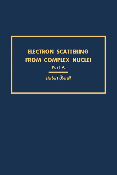 Cover image for book Electron Scattering From Complex Nuclei V36A
