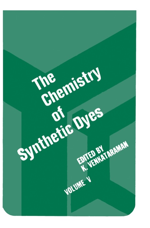 Cover image for book The Chemistry Of Synthetic Dyes V5