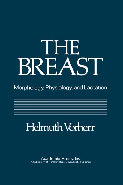 Cover image for book The Breast: Morphology, Physiology, and Lactation