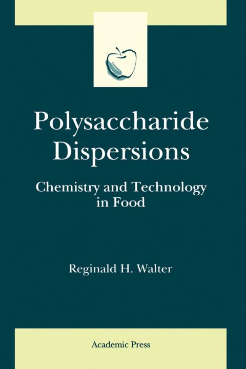 [1825 days] Polysaccharide Dispersions: Chemistry and Technology in Food