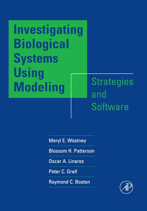 Cover image for book Investigating Biological Systems Using Modeling: Strategies and Software