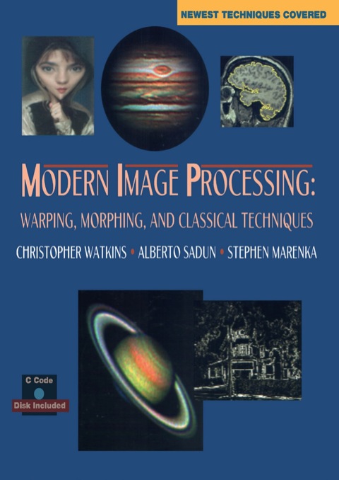 Cover image for book Modern Image processing: Warping, Morphing, and Classical Techniques