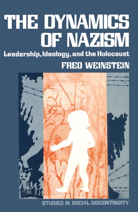 Cover image for book The Dynamics of Nazism: Leadership, Ideology, and the Holocaust