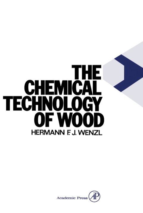 Cover image for book The Chemical Technology of Wood