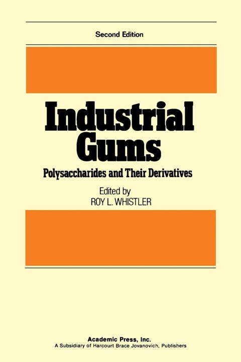 Cover image for book Industrial Gums: Polysaccharides and Their Derivatives