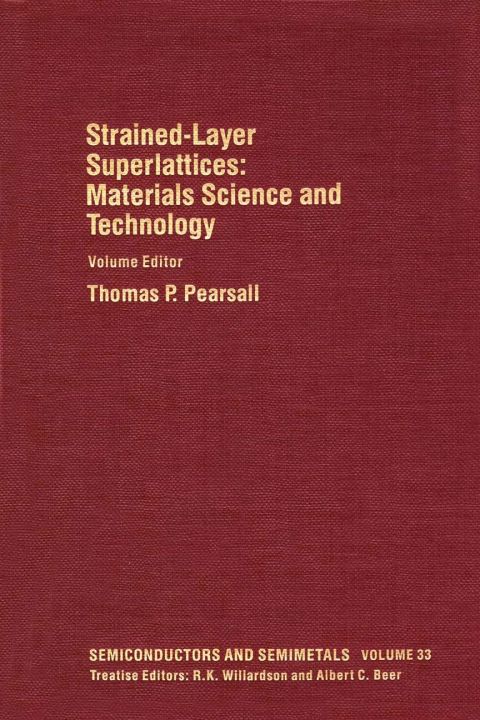 Cover image for book Materials Science and Technology: Strained-Layer Superlattices: Strained-Layer Superlattices: Materials Science and TechnologyVolume 33