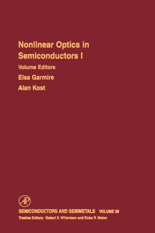 Nonlinear Optics in Semiconductors I: Nonlinear Optics in Semiconductor Physics I