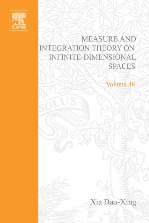 Cover image for book Measure and integration theory on infinite-dimensional spaces: Abstract harmonic analysis