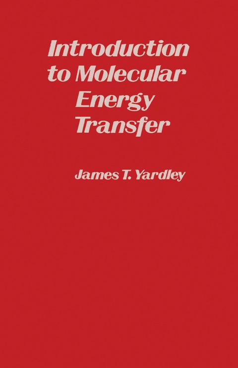 Cover image for book Introduction to Molecular Energy Transfer