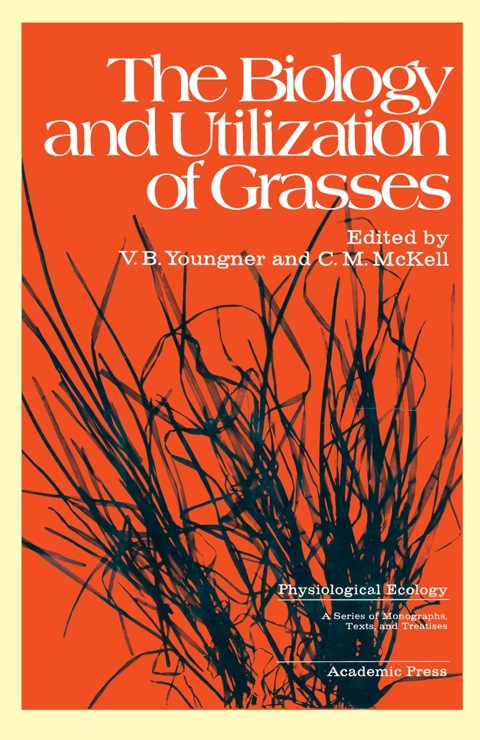 Cover image for book The Biology and Utilization of Grasses