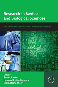 Research in Medical and Biological Sciences: From Planning and Preparation to Grant Application and Publication