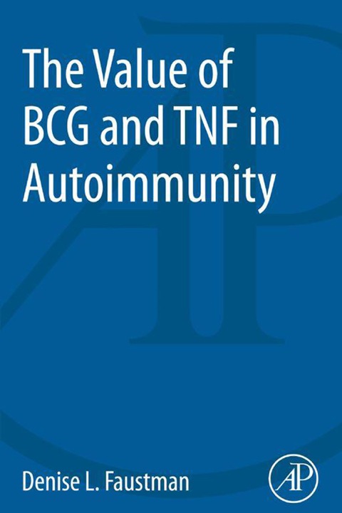 Cover image for book The Value of BCG and TNF in Autoimmunity