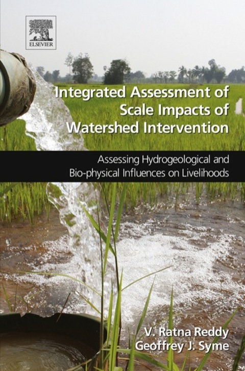 Cover image for book Integrated Assessment of Scale Impacts of Watershed Intervention: Assessing Hydrogeological and Bio-physical Influences on Livelihoods