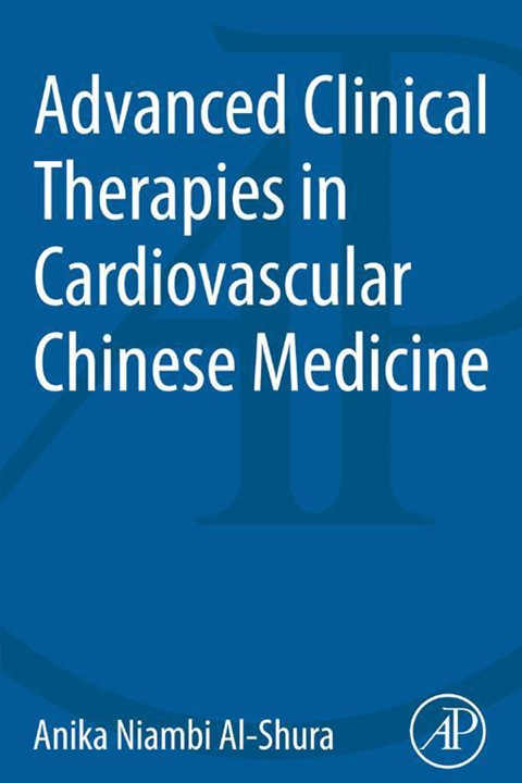 Cover image for book Advanced Clinical Therapies in Cardiovascular Chinese Medicine
