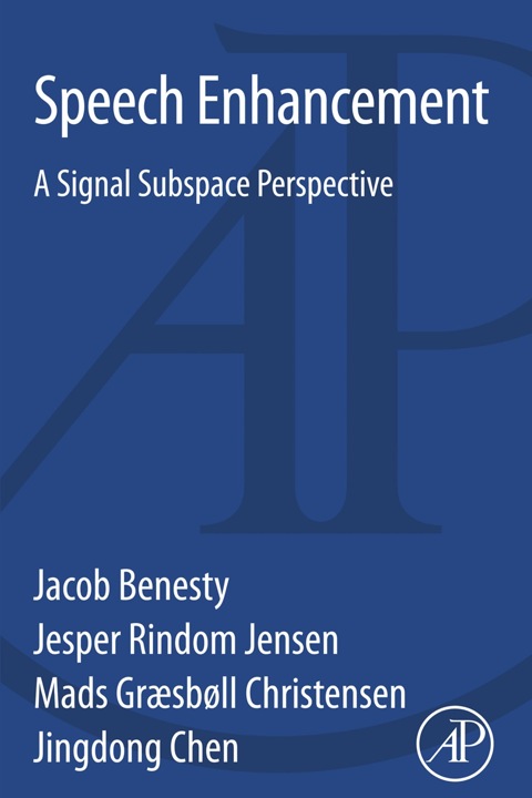 Cover image for book Speech Enhancement: A Signal Subspace Perspective