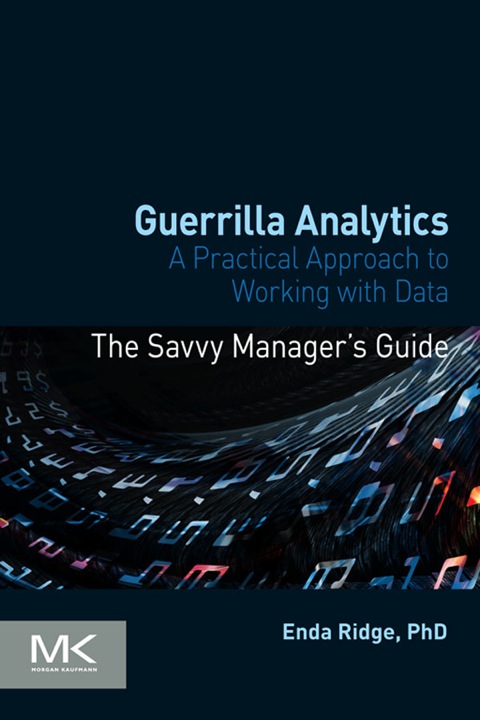 Cover image for book Guerrilla Analytics: A Practical Approach to Working with Data