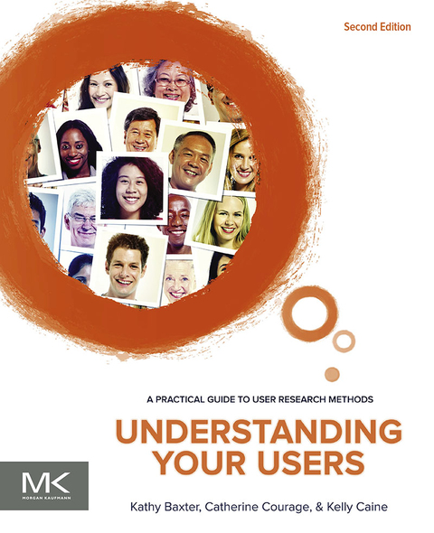 Cover image for book Understanding Your Users: A Practical Guide to User Research Methods