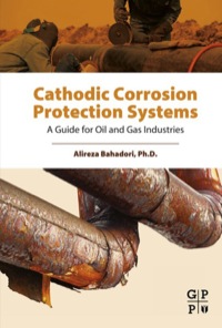 Cover image: Cathodic Corrosion Protection Systems: A Guide for Oil and Gas Industries 9780128002742