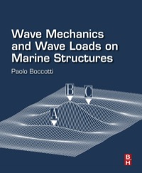Cover image: Wave Mechanics and Wave Loads on Marine Structures 9780128003435