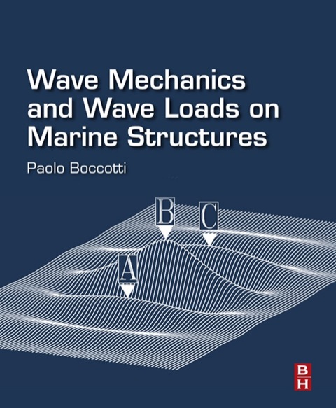 Cover image for book Wave Mechanics and Wave Loads on Marine Structures