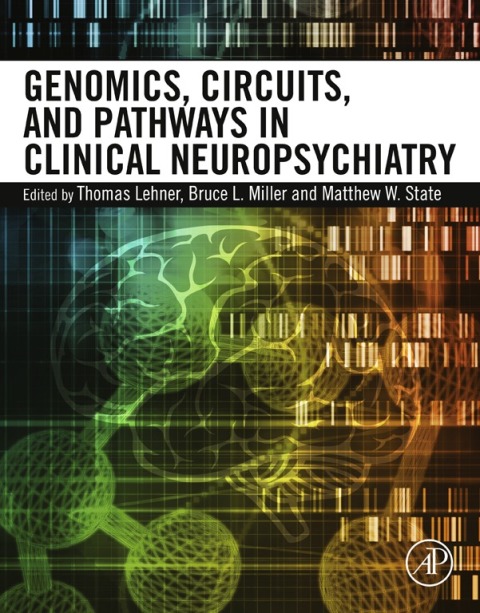 Cover image for book Genomics, Circuits, and Pathways in Clinical Neuropsychiatry