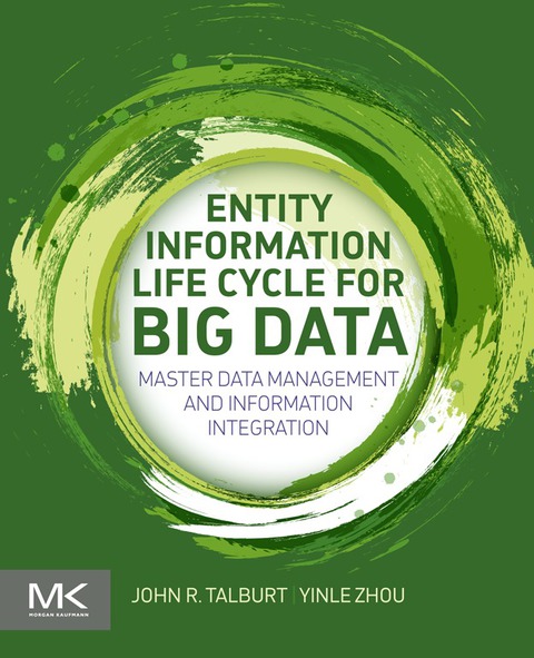 Cover image for book Entity Information Life Cycle for Big Data: Master Data Management and Information Integration