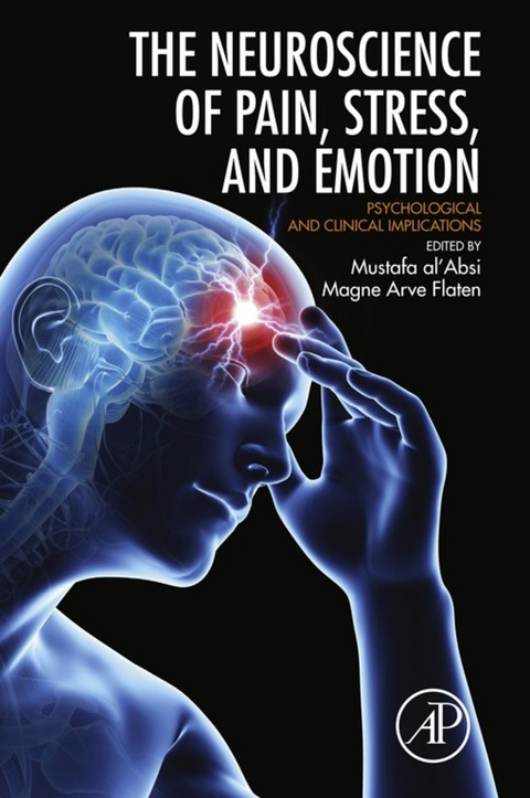 Cover image for book Neuroscience of Pain, Stress, and Emotion: Psychological and Clinical Implications