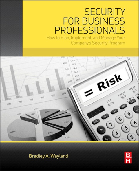 Cover image for book Security for Business Professionals: How to Plan, Implement, and Manage Your Company’s Security Program