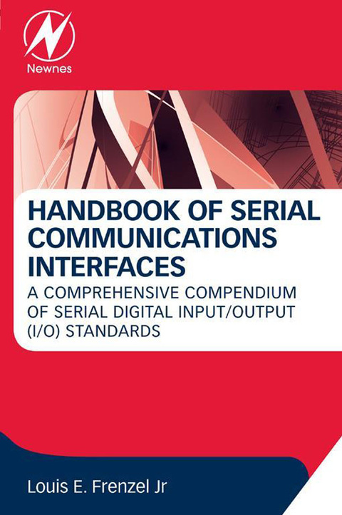 Cover image for book Handbook of Serial Communications Interfaces: A Comprehensive Compendium of Serial Digital Input/Output (I/O) Standards