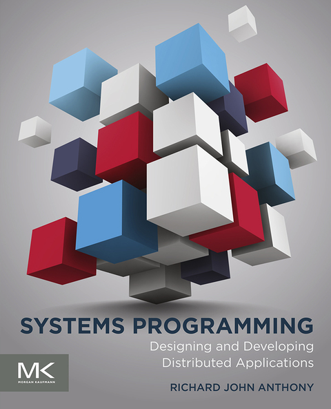 Cover image for book Systems Programming: Designing and Developing Distributed Applications