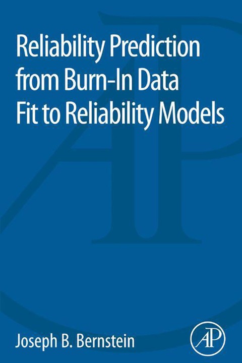 Cover image for book Reliability Prediction from Burn-In Data Fit to Reliability Models