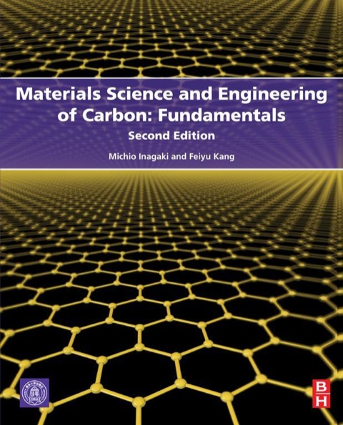 Cover image for book Materials Science and Engineering of Carbon: Fundamentals