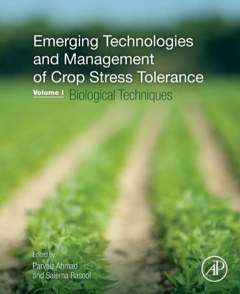 Cover image for book Emerging Technologies and Management of Crop Stress Tolerance: Volume 1-Biological Techniques