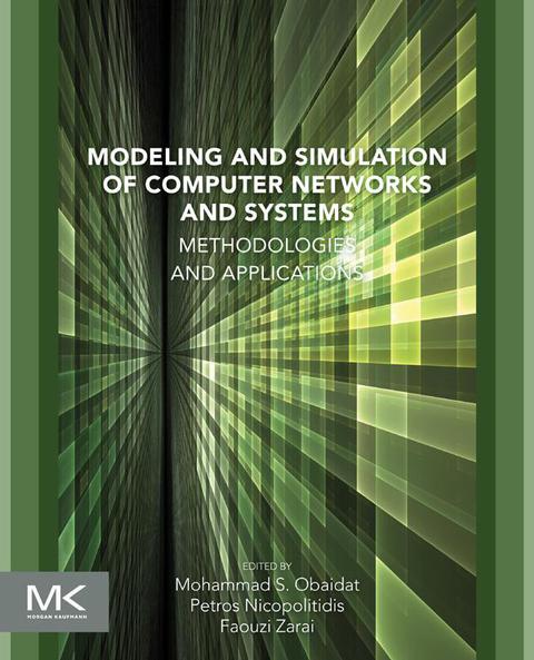 Cover image for book Modeling and Simulation of Computer Networks and Systems: Methodologies and Applications