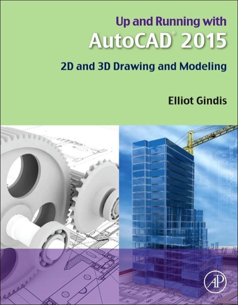 Cover image for book Up and Running with AutoCAD 2015: 2D and 3D Drawing and Modeling